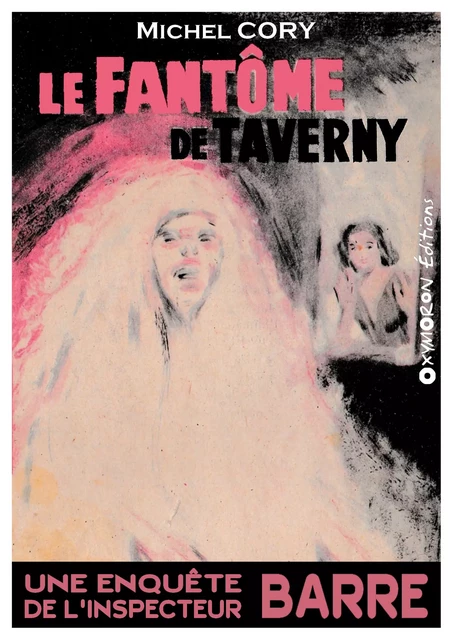 Le fantôme de Taverny - Michel Cory - OXYMORON Éditions