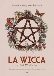 La Wicca et ses mystères