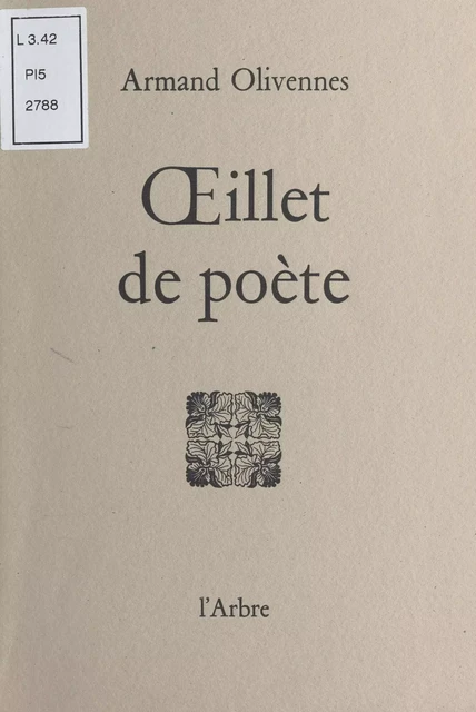 Œillet de poète - Armand Olivennes - FeniXX réédition numérique