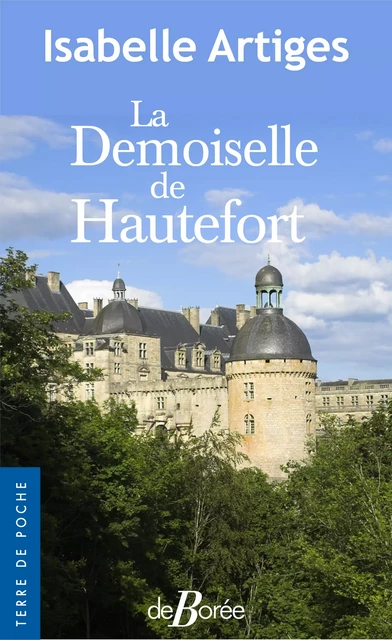 La Demoiselle de Hautefort - Isabelle Artiges - De Borée