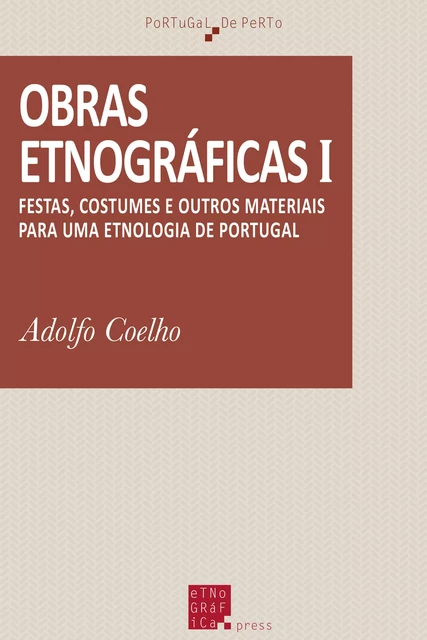 Obras etnográficas (I) - Adolfo Coelho - Etnográfica Press