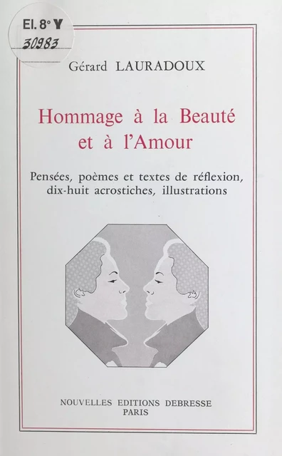 Hommage à la beauté et à l'amour - Gérard Lauradoux - FeniXX réédition numérique