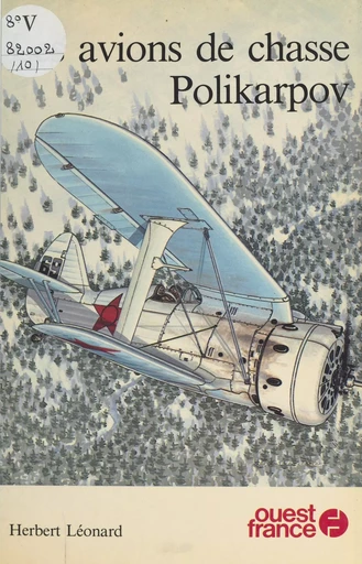 Les avions de chasse Polikarpov - Herbert Léonard - FeniXX réédition numérique