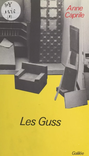 Les Guss : comédie dramatique à deux personnages en trois actes et quatre tableaux - Anne Caprile - FeniXX réédition numérique