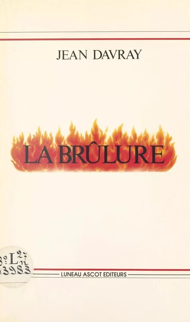 La brûlure - Jean Davray - FeniXX réédition numérique