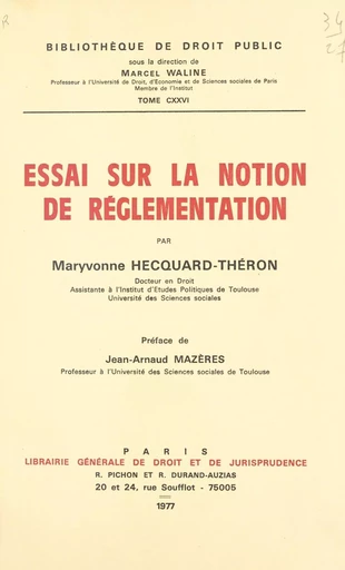 Essai sur la notion de réglementation - Maryvonne Hecquard-Théron - FeniXX réédition numérique