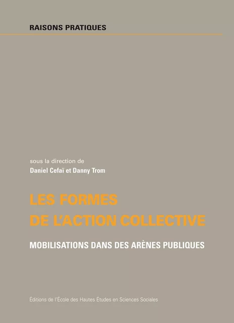 Les formes de l’action collective -  - Éditions de l’École des hautes études en sciences sociales