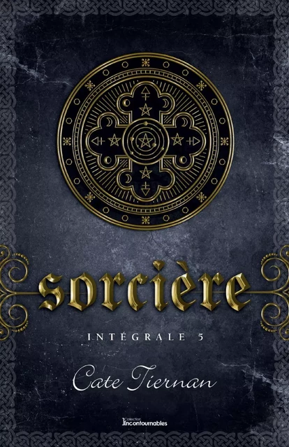 Sorcière - Intégrale 5 (Livre 13, 14 et 15) - Cate Tiernan - Éditions AdA