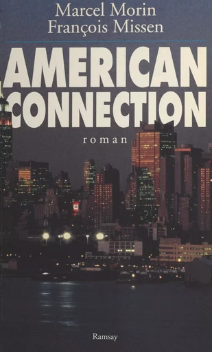 American connection - Marcel Morin, François Missen - FeniXX réédition numérique