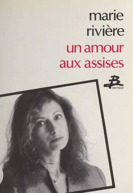 Un amour aux assises - Marie Rivière - FeniXX réédition numérique