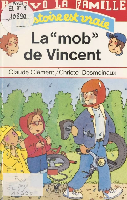 La mob de Vincent - Claude Clément, Christel Desmoinaux - FeniXX réédition numérique