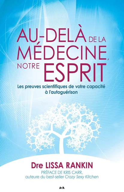 Au-delà de la médecine, notre esprit - Lissa Rankin - Éditions AdA