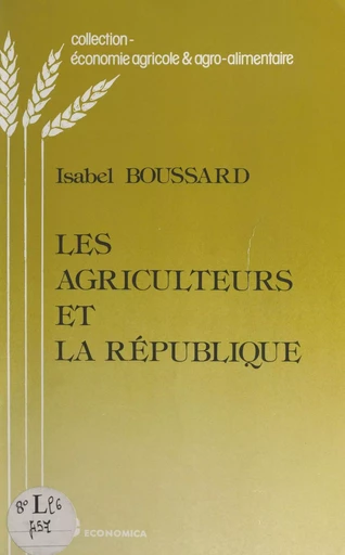 Les agriculteurs et la République - Isabel Boussard - FeniXX réédition numérique