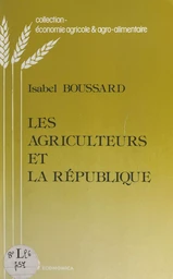 Les agriculteurs et la République