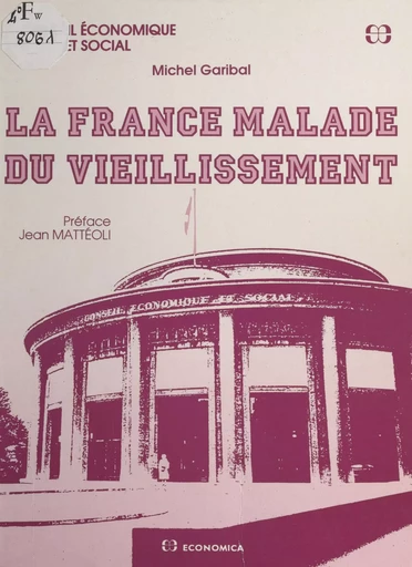 La France malade du vieillissement - Michel Garibal - FeniXX réédition numérique