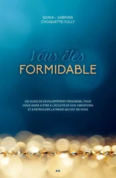 Vous êtes formidable