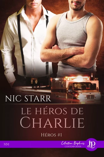 Le héros  de Charlie - Nic Starr - Juno Publishing