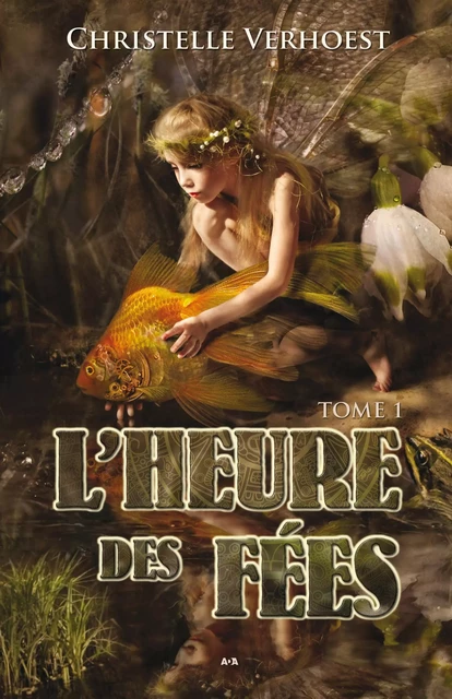 L'heure des fées - Christelle Verhoest - Éditions AdA