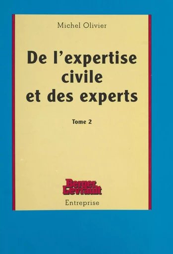 De l'expertise civile et des experts (2) - Michel Olivier - FeniXX réédition numérique