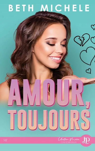 Amour, toujours - Beth Michele - Juno Publishing