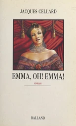 Emma, oh ! Emma !