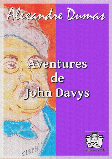 Aventures de John Davys - Alexandre Dumas - La Gibecière à Mots