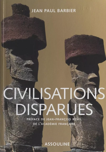 Civilisations disparues - Jean-Paul Barbier - FeniXX réédition numérique