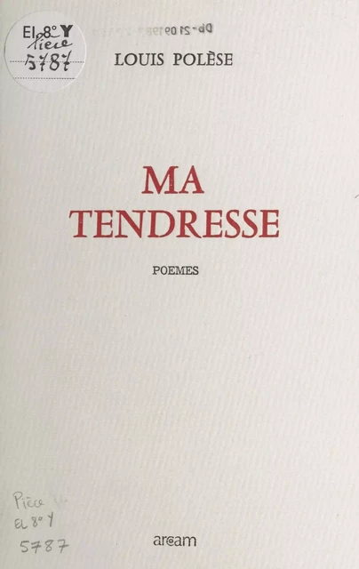 Ma tendresse - Louis Polèse - FeniXX réédition numérique