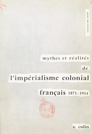 Mythes et réalités de l'impérialisme colonial français - Henri Brunschwig - FeniXX réédition numérique