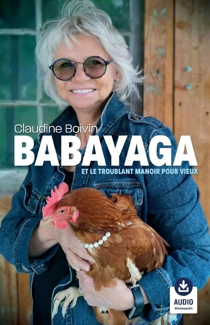 BABAYAGA et le troublant manoir pour vieux - Claudine Boivin - Éditions AdA