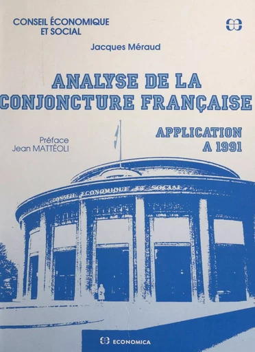 Analyse de la conjoncture française : application à 1991 - Jacques Méraud - FeniXX réédition numérique