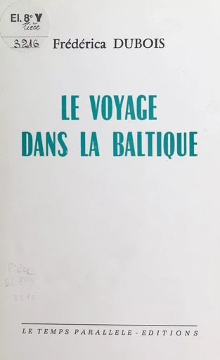 Le voyage dans la Baltique - Frederica Dubois - FeniXX réédition numérique