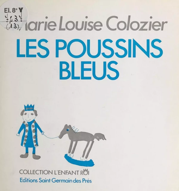 Les poussins bleus - Marie-Louise Colozier - FeniXX réédition numérique