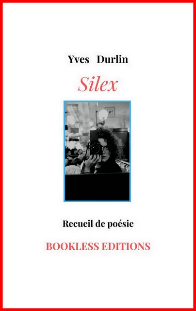 Silex - Yves Durlin - Bookless-editions