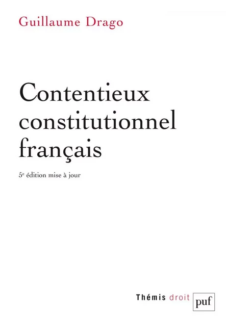 Contentieux constitutionnel français - Guillaume Drago - Humensis