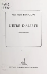 L'être d'alerte