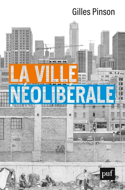 La ville néolibérale - Gilles Pinson - Humensis