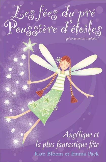 Angélique et la plus fantastique fête - Kate Bloom, Emma Pack - Éditions AdA