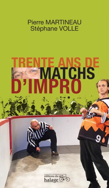 Trente ans de matchs d'impro - Pierre Martineau, Stéphane Volle - Editions du halage