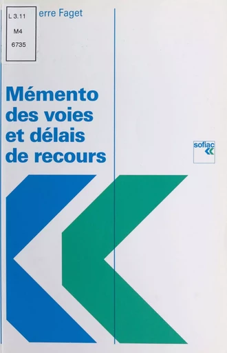 Mémento des voies et délais de recours - Jean-Pierre Faget - FeniXX réédition numérique