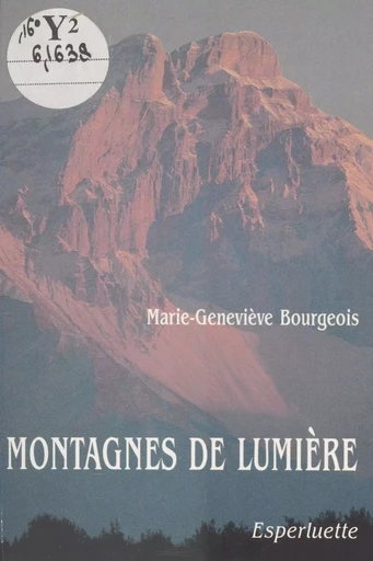 Montagnes de lumière - Marie-Geneviève Bourgeois - FeniXX réédition numérique