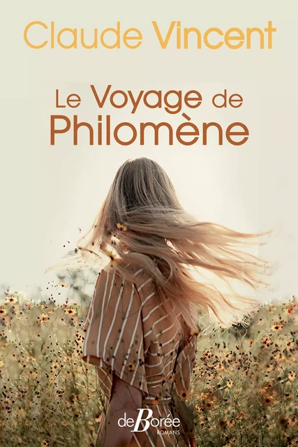 Le Voyage de philomène - Claude Vincent - De Borée