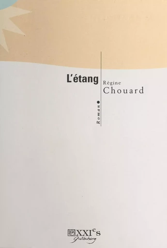 L'étang - Régine Chouard - FeniXX réédition numérique