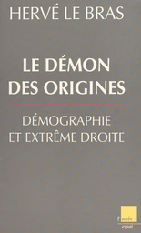 Le démon des origines : démographie et extrême droite