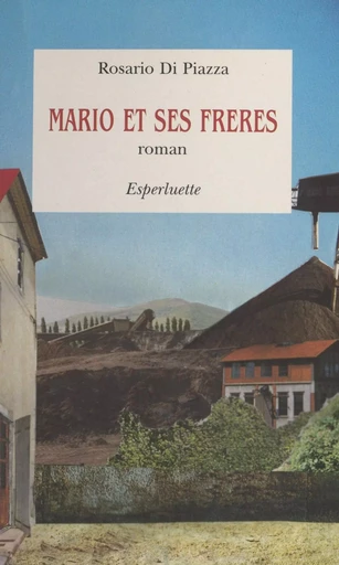 Mario et ses frères - Rosario Di Piazza - FeniXX réédition numérique