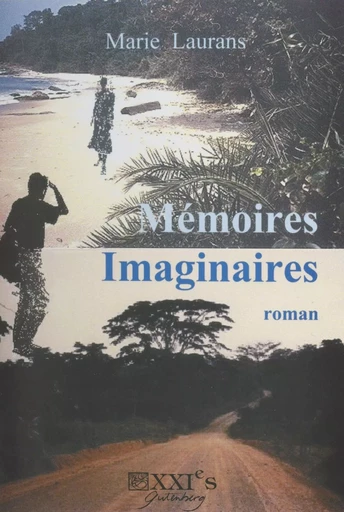 Mémoires imaginaires - Marie Laurans - FeniXX réédition numérique