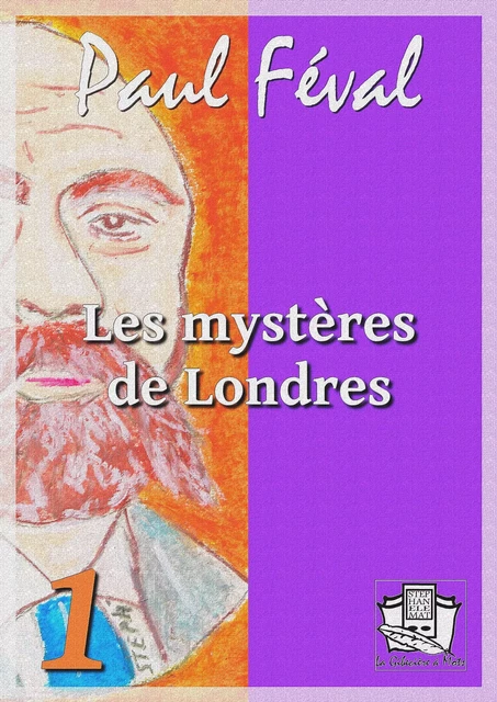 Les mystères de Londres - Paul Féval - La Gibecière à Mots