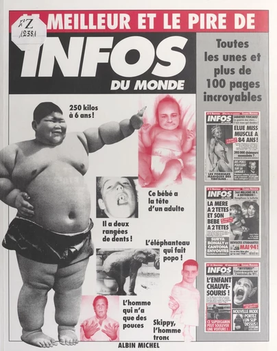 Le meilleur et le pire de infos du monde - Stéphane de Rosnay, Alexandre Lafond - FeniXX réédition numérique