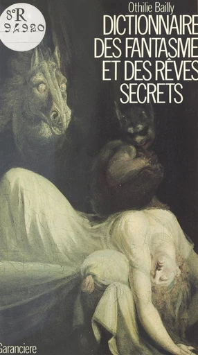 Dictionnaire des fantasmes et des rêves secrets - Othilie Bailly - FeniXX réédition numérique