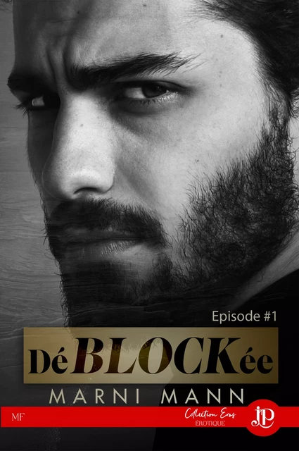 DéBLOCKée - Marni Mann - Juno Publishing